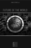 Juan Estadella. Future of the World.